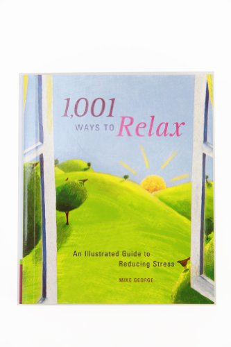 1,001 Ways to Relax