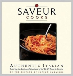 "Saveur" Cooks Authentic Italian