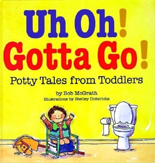 Uh Oh! Gotta Go!