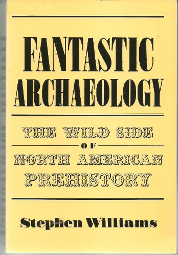 Fantastic Archaeology