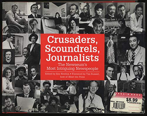 Crusaders, Scoundrels and Journalists