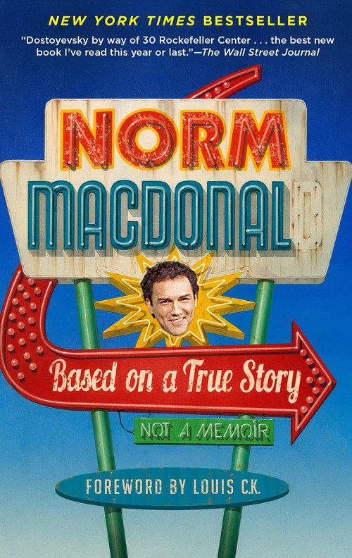 Norm Macdonald - Based on a True Story: Not a Memoir