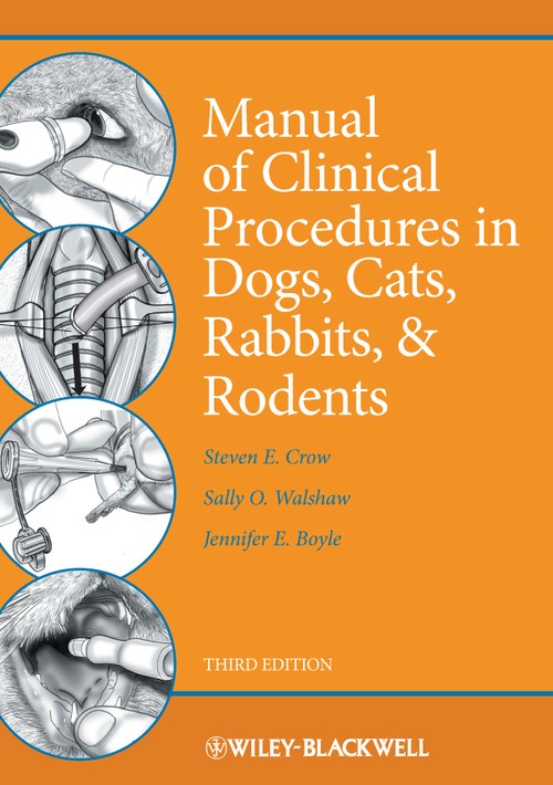 Manual of Clinical Procedures in Dogs, Cats, Rabbits, and Rodents