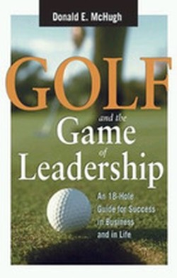 Golf and the Game of Leadership