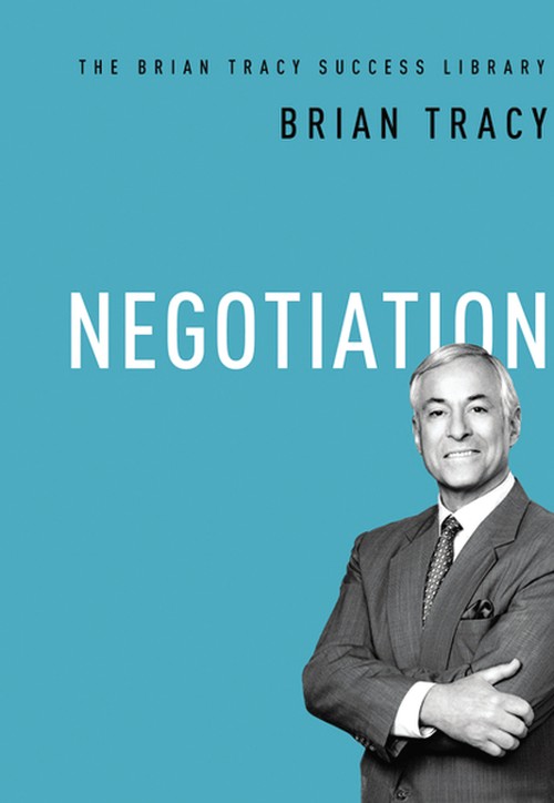 Negotiation (The Brian Tracy Success Library)