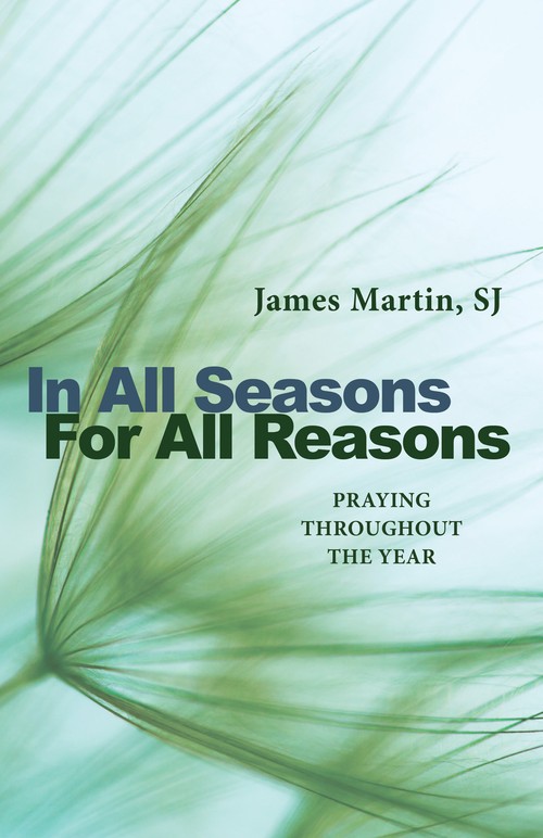 In All Seasons, For All Reasons