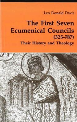 The First Seven Ecumenical Councils (325-787)