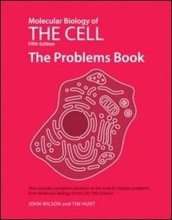 Molecular Biology of the Cell 5E - The Problems Book