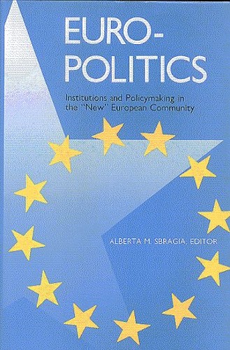 Europolitics, Institutions and Policymaking in the New European Community