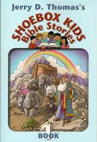 Jerry D. Thomas's Shoebox Kids' Bible Stories