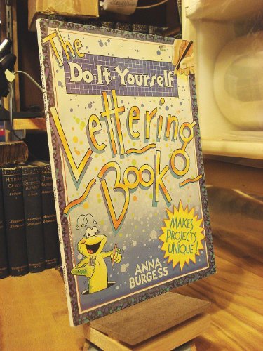 The Do-It-Yourself Lettering Book