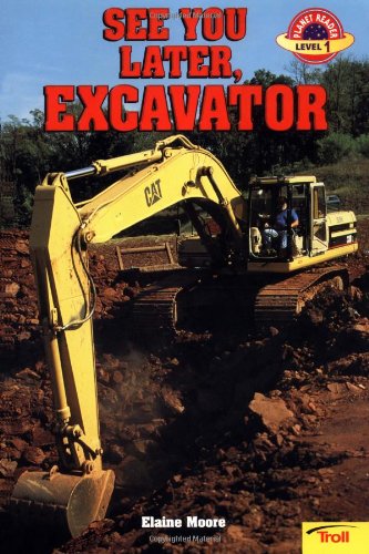 See You Later Excavator