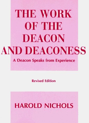 Work of the Deacon and Deaconess, the