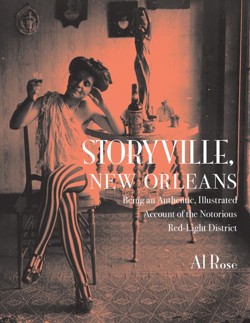 Storyville, New Orleans, Being an Authentic, Illustrated Account of the Notorious Red-Light District