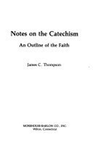 Notes on the Catechism
