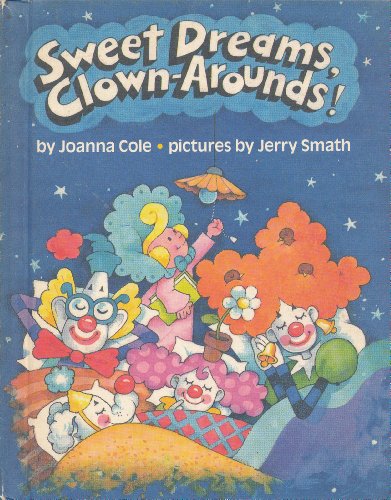 Sweet Dreams, Clown-Arounds!