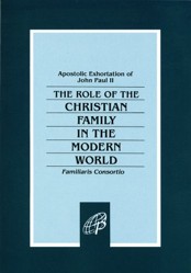 Familiaris Consortio: Role of Christian Family in Modern World - Apostolic Exhortation