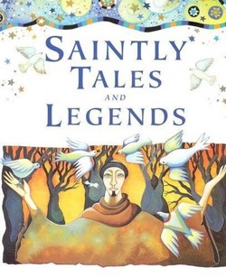 Saintly Tales and Legends