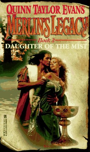 Merlin's Legacy: Daughter of the Mist