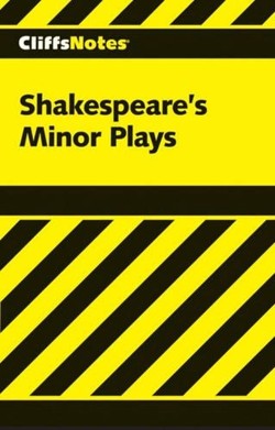 Shakespeare's Minor Plays
