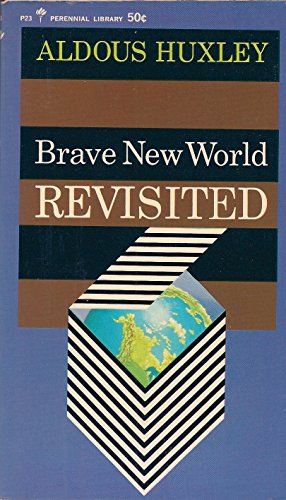 Notes on Huxley's "Brave New World" and "Brave New World Revisited"