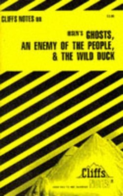 Notes on Ibsen's "Ghosts", "Enemy of the People" and "Wild Duck"