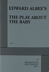 Edward Albee's the Play about the Baby