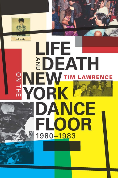 Life and Death on the New York Dance Floor, 19801983