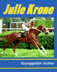 Julie Krone, Unstoppable Jockey