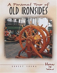 A Personal Tour of Old Ironsides