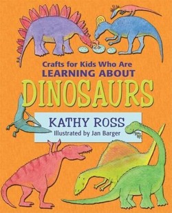 Crafts for Kids Who Are Learning about Dinosaurs