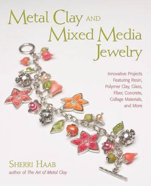 Metal Clay and Mixed Media Jewelry