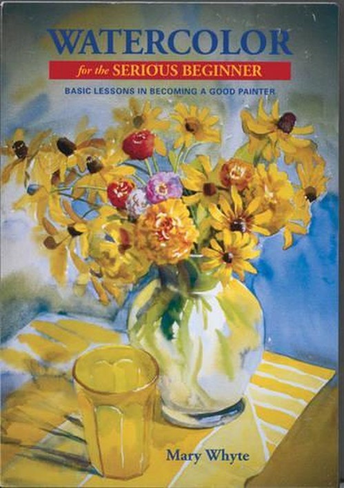 Watercolour for the Serious Beginner