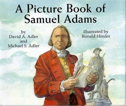 A Picture Book of Samuel Adams