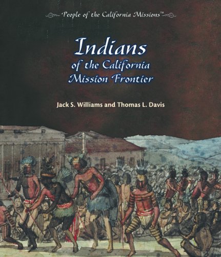 Indians of the California Mission Frontier