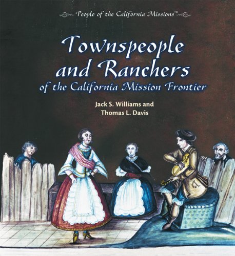 Townspeople and Ranchers of the California Mission Frontier