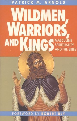 Wildmen, Warriors and Kings