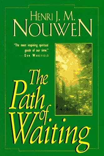 The Path of Waiting