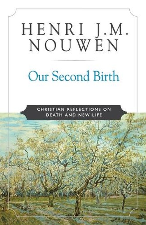 Our Second Birth
