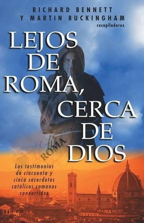 Lejos de Roma Cerca de Dios