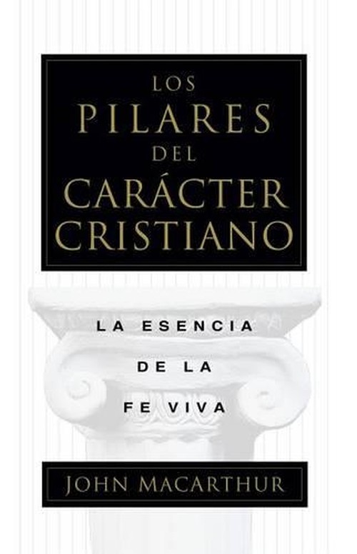 Los Pilares del Caracter Cristiano