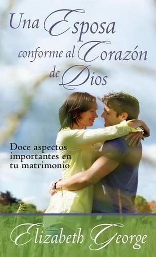 Una Esposa Conforme Al Corazon de Dios