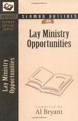 Sermon Outlines on Lay Ministry Opportunities