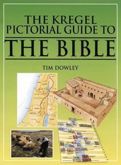 The Kregel Pictorial Guide to the Bible