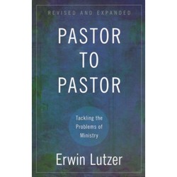 Pastor to Pastor - Tackling the Problems of Ministry