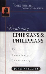 Exploring Ephesians & Philippians – An Expository Commentary