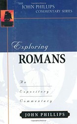 Exploring Romans  An Expository Commentary
