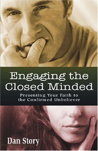 Engaging the Closed Minded