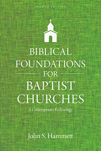 Biblical Foundations for Baptist Churches