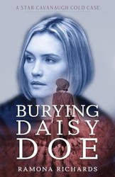 Burying Daisy Doe - A Star Cavanaugh Cold Case